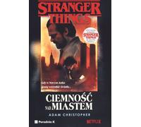 Stranger Things L'obscurité sur la ville