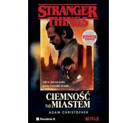 Stranger Things L'obscurité sur la ville