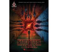 Stranger Things: Music From The Netflix Original Series Transcribed Note-For-Note For Guitar In Notes And Tab