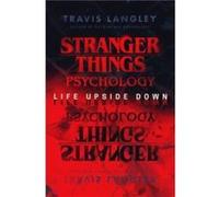 Stranger Things Psychology by Travis Langley Travis Langley (Auteur)