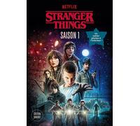 Stranger Things - Saison 1 - Matthew J. Gilbert - Michel Lafon - broché - Roman adolescent