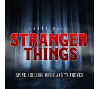 Stranger Things: Spine-Chilling Movie and TV Themes