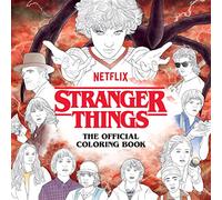 Stranger Things The Official Coloring Book by Netflix Netflix (Auteur)