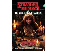 STRANGER THINGS Y DUNGEONS & DRAGONS: EL ASCENSO DEL FUEGO INFERNAL
