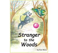 Stranger to the Woods