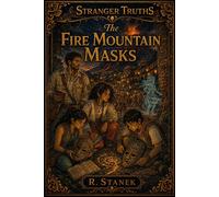 Stranger Truths #9: The Fire Mountain Masks - R. Stanek - RP Books - ebook (ePub) - Livre