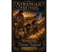 Stranger Truths Seekers #6: The Singing Dune Signal - R. Stanek - RP Books - ebook (ePub) - Livre