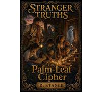 Stranger Truths Seekers #7: The Palm-Leaf Cipher - R. Stanek - RP Books - ebook (ePub) - Livre