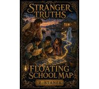 Stranger Truths Seekers #9: The Floating School Map - R. Stanek - RP Books - ebook (ePub) - Livre