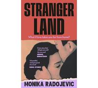 Strangerland: The sweeping debut novel about the power of love, from the award-winning writer