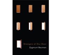 Strangers At Our Dooor Zygmunt Bauman, (Auteur)