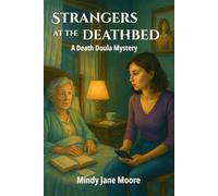 Strangers at the Deathbed: A Death Doula Mystery