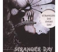 Strangers Die Everyday