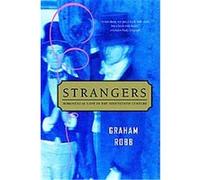 Strangers Graham Robb (Auteur)