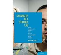 Strangers in a Strange Lab by Ickes William Distinguished Professor of Psychology Distinguished Professor of Psychology University of Texas at Arlington H William Ickes (Auteur)