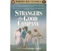 Strangers In Good Company [Import USA Zone 1]