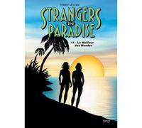 Strangers in Paradise T11 Le Meilleur des mondes Tome 11 - Terry Moore - Kymera - broché - Comics