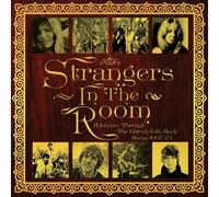 STRANGERS IN THE ROOM-JOURNEY THROUGH BRITISCH FOLK-ROCK 1967-73 - 3 CD NEUF