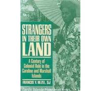 Strangers in Their Own Land, Pacific Islands Monograph Series 13 Francis X. Hezel (Auteur)