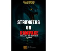 Strangers on Rampage: Disgracing The Serpent of Darkness