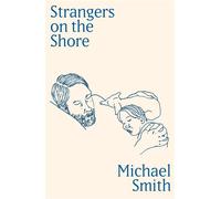 Strangers on the Shore - Michael Smith - White Rabbit - ebook (ePub) - Livre
