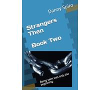 Strangers Then Book 2: Being seen was only the beginning.