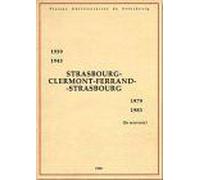 Strasbourg, Clermont-Ferrand, Strasbourg, 1939-1943/1979-1983