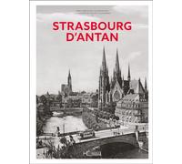 Strasbourg d'Antan - Nouvelle édition