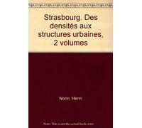 Strasbourg, des densités aux structures urbaines