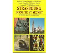 Strasbourg, insolite et secret