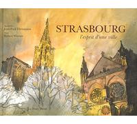 Strasbourg, l'esprit d'une ville