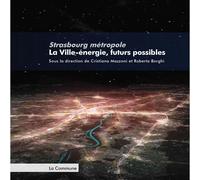 Strasbourg Métropole La Ville-Énergie, Futurs Possibles