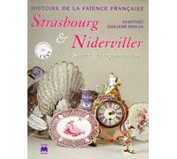 Strasbourg & Niderviller: Sources et rayonnement