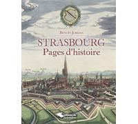 Strasbourg pages d'histoire Benoit Jordan (Auteur)