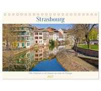 Strasbourg - Ville d'histoire et de charme au coeur de l'Europe (Calendrier de bureau 2027 DIN A5 vertical), CALVENDO calendrier mensuel: Strasbourg ... se rencontrent au coeur de l'Europe.