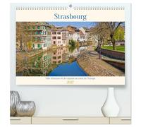 Strasbourg - Ville d'histoire et de charme au coeur de l'Europe (Calendrier mural 2027 DIN A2 vertical) calendrier de bureau: Strasbourg est une ... se rencontrent au coeur de l'Europe.
