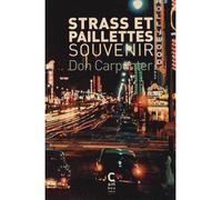 Strass et Paillettes : Souvenir - Don Carpenter - Cambourakis - broché - Roman