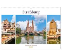 Straßburg - Elsässische Metropole (Wandkalender 2026 DIN A3 quer), CALVENDO Monatskalender: In Frankreich am Fluss Ill lieg eine Mittelalterliche Altstadt mit Charme.