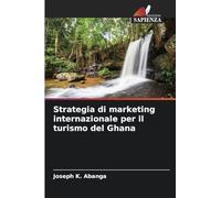 Strategia di marketing internazionale per il turismo del Ghana