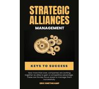 Strategic Alliances Management: Keys to Success