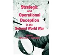 Strategic and Operational Deception in the Second World War