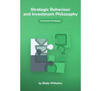 Strategic Behaviour and Investment Philosophy