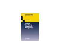 Strategic Closed-Loop Supply Chain Management
