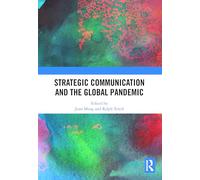 Strategic Communication and the Global Pandemic