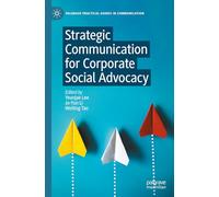 Strategic Communication for Corporate Social Advocacy