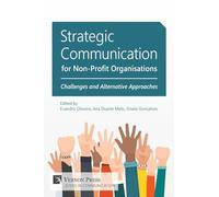 Strategic Communication for Non-Profit Organisations: Challenges and Alternative Approaches