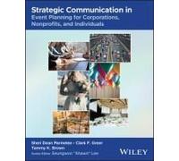 Strategic Communication In Event Planning For Corporations, Nonprofits, And Individuals