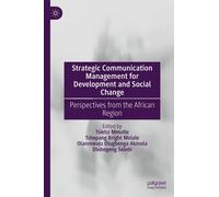 Strategic Communication Management For Development And Social Change