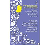 Strategic Communication, Social Media And Democracy