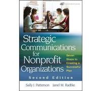 Strategic Communications for Nonprofit Organizations by Patterson Hardcover Book Janel M. Radtke, Sally J. Patterson (Auteur)